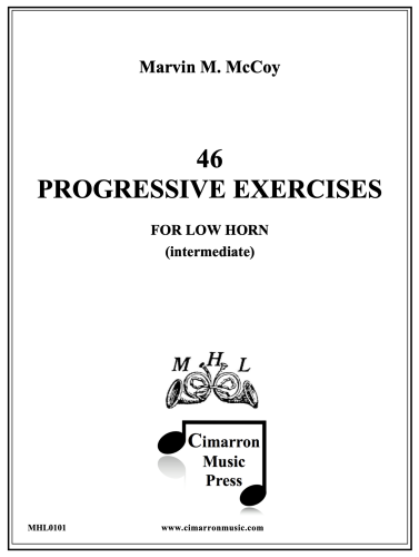 46 PROGRESSIVE EXERCISES for Low Horn (Intermediate)