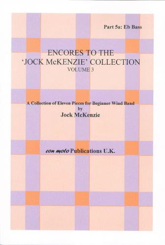 ENCORES TO THE JOCK MCKENZIE COLLECTION Volume 3 for Wind Band Part 5a Eb Bass