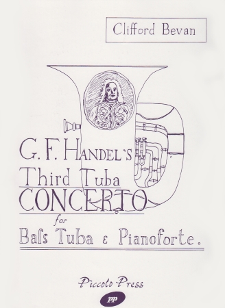 G F HANDEL'S THIRD TUBA CONCERTO