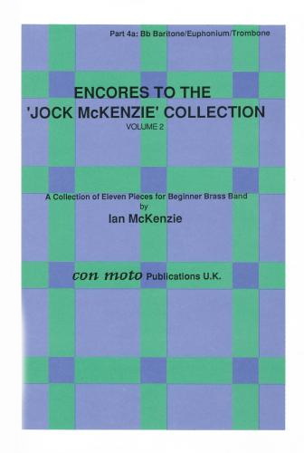 ENCORES TO THE JOCK MCKENZIE COLLECTION Volume 2 for Brass Band Part 4a Bb Baritone/Trombone/Euphon