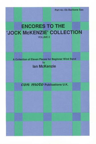 ENCORES TO THE JOCK MCKENZIE COLLECTION Volume 2 for Wind Band Part 4c Eb Baritone Sax