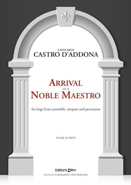 ARRIVAL OF A NOBLE MAESTRO score & parts