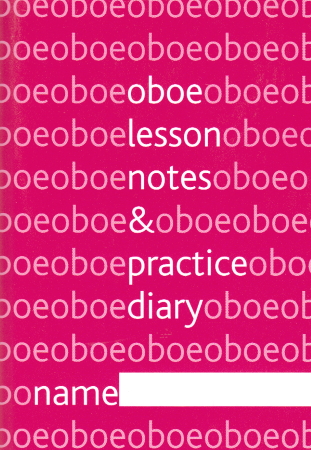OBOE LESSON NOTEBOOK & PRACTICE DIARY