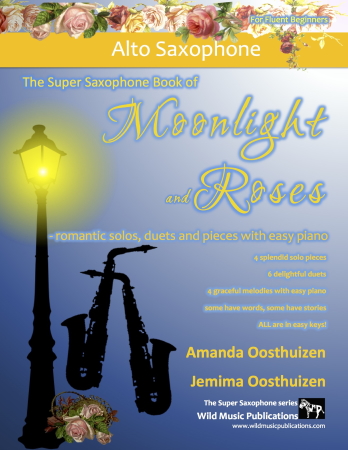 THE SUPER SAXOPHONE BOOK of Moonlight and Roses