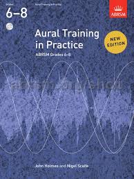 AURAL TRAINING IN PRACTICE Grades 6-8 + 3 CDs
