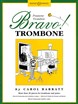 BRAVO TROMBONE (treble/bass clef)