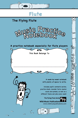 THE FLYING FLUTE Music Practice Notebook