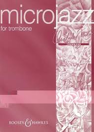 MICROJAZZ for Trombone (bass clef)