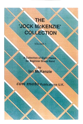 THE JOCK MCKENZIE COLLECTION Volume 1 BRASS BAND Score
