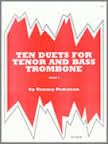 TEN DUETS for Tenor and Bass Trombone