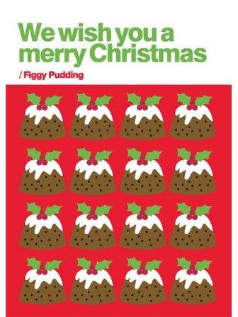 GREETINGS CARD Figgy Pudding