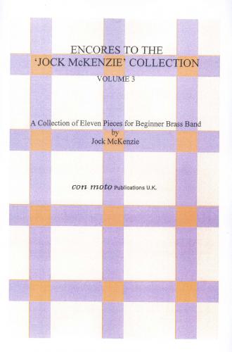 ENCORES TO THE JOCK MCKENZIE COLLECTION Volume 3 for Brass Band (score)