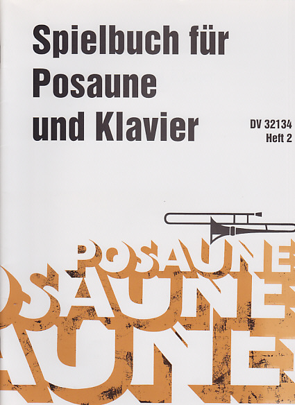 SPIELBUCH FUR POSAUNE Volume 1