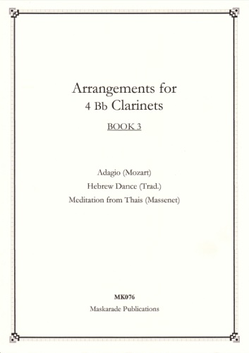 ARRANGEMENTS FOR FOUR CLARINETS Book 3