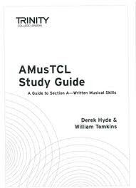 TRINITY GUILDHALL AMusTCL STUDY GUIDE 2009 Edition
