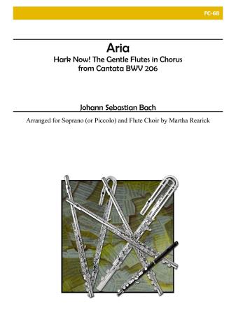 ARIA from Cantata BWV 206: Hark Now! The Gentle Flutes in Chorus