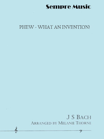 PHEW - WHAT AN INVENTION! (score & parts)