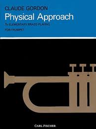 PHYSICAL APPROACH to Elementary Brass Playing