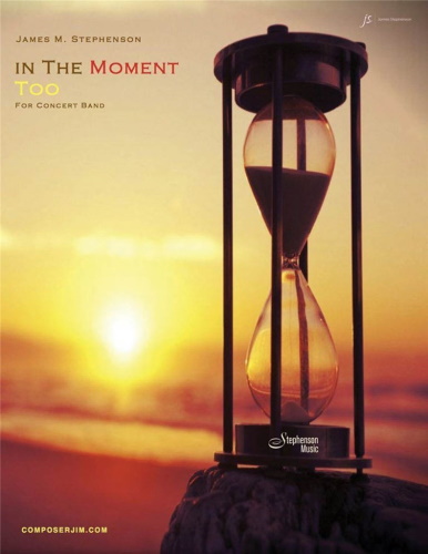 IN THE MOMENT TOO (score)