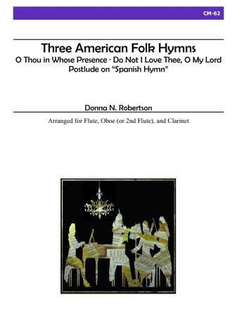 THREE AMERICAN FOLK HYMNS