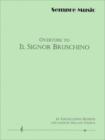 OVERTURE TO IL SIGNOR BRUSCHINO  (score & parts)
