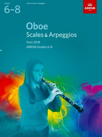 OBOE SCALES & ARPEGGIOS Grade 6-8 (from 2018)