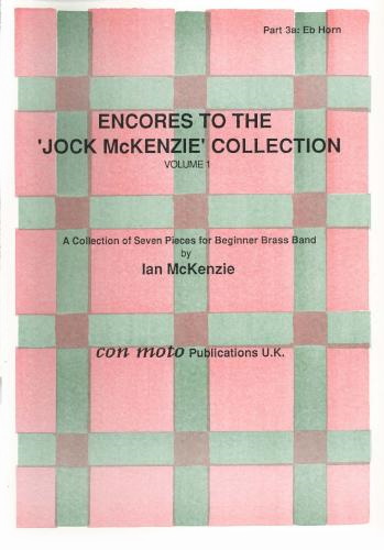 ENCORES TO THE JOCK MCKENZIE COLLECTION Volume 1 for Brass Band Part 3a Eb Horn