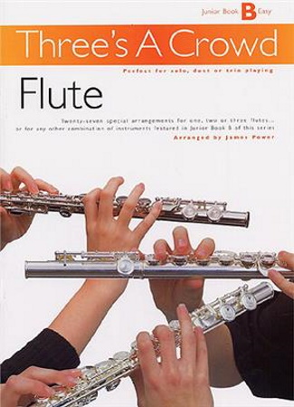 THREE'S A CROWD Junior Book B Flute Trios