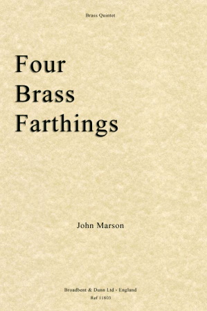 FOUR BRASS FARTHINGS (score & parts)