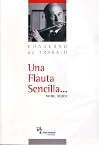 UNA FLAUTA SENCILLA/The Simple Flute (Text in Spanish)