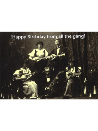 BIRTHDAY CARD Happy Birthday from All the Gang
