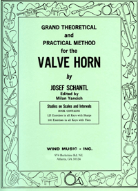 GRAND THEORETICAL AND PRACTICAL METHOD for the Valve Horn