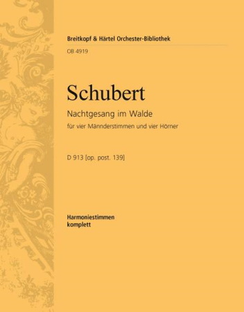 NACHTGESANG IM WALDE D913/Op.post.139 (horn parts)