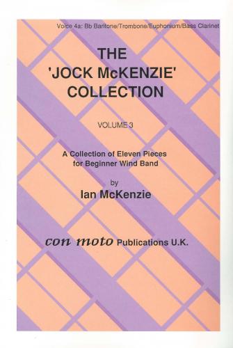 THE JOCK MCKENZIE COLLECTION Volume 3 for Wind Band Part 4a Bb Trombone/Baritone/Euphonium
