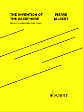 THE INVENTION OF THE SAXOPHONE