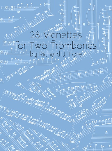 28 VIGNETTES for Two Trombones