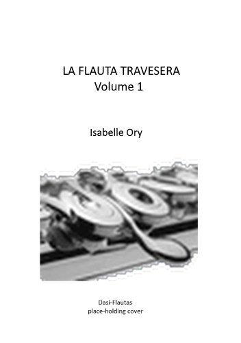 LA FLAUTA TRAVESERA Volume 1