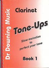 CLARINET TONE-UPS Book 1 slow melodies