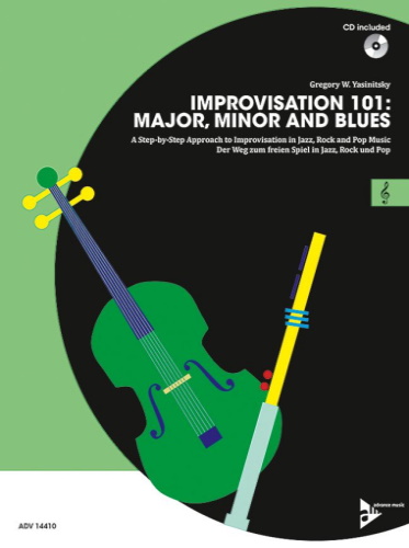 IMPROVISATION 101 Major, Minor and Blues