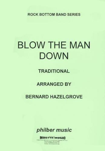 BLOW THE MAN DOWN (score & parts)