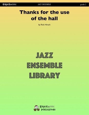 THANKS FOR THE USE OF THE HALL (score & parts)