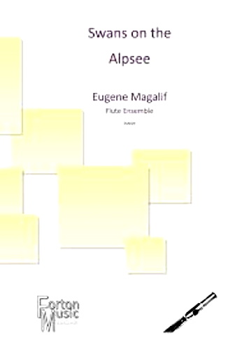 SWANS ON THE ALPSEE (score & parts)