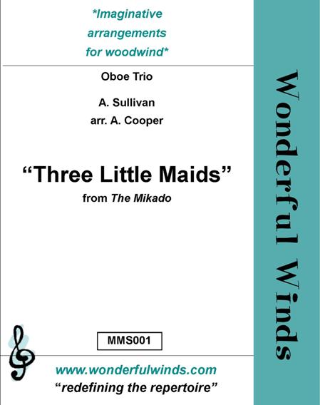 THREE LITTLE MAIDS