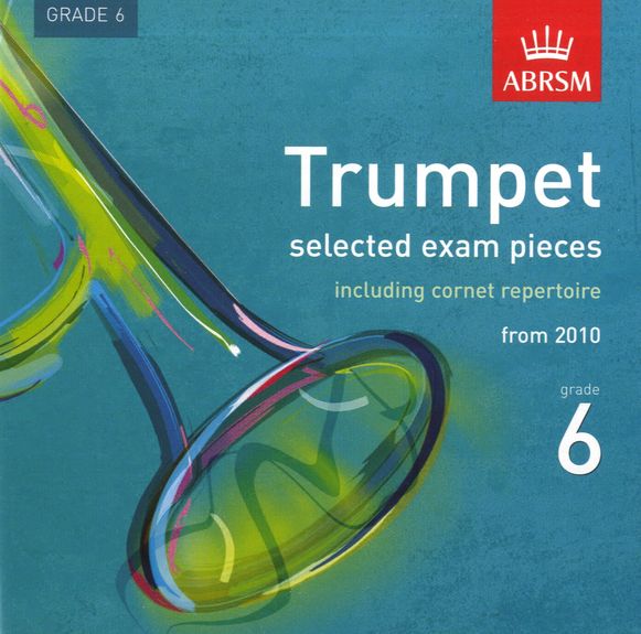TRUMPET EXAM PIECES CD Grade 6 2010+