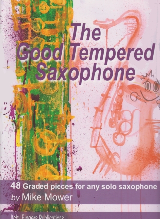 THE GOOD TEMPERED SAXOPHONE