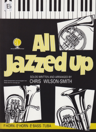 ALL JAZZED UP (Eb edition)