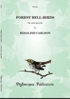 FOREST BELL-BIRDS