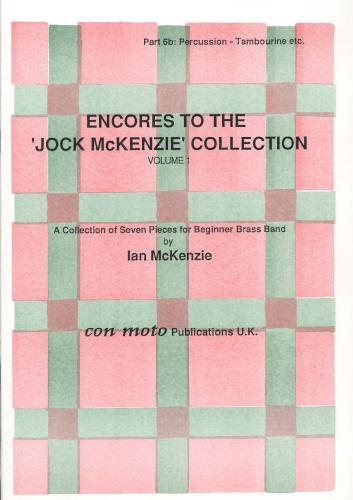 ENCORES TO THE JOCK MCKENZIE COLLECTION Volume 1 for Brass Band Part 6b Percussion