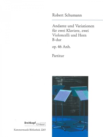 ANDANTE UND VARIATIONEN Op.46 Anh. (score)
