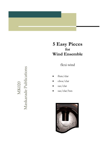 FIVE EASY PIECES for Wind Ensemble (score & parts)